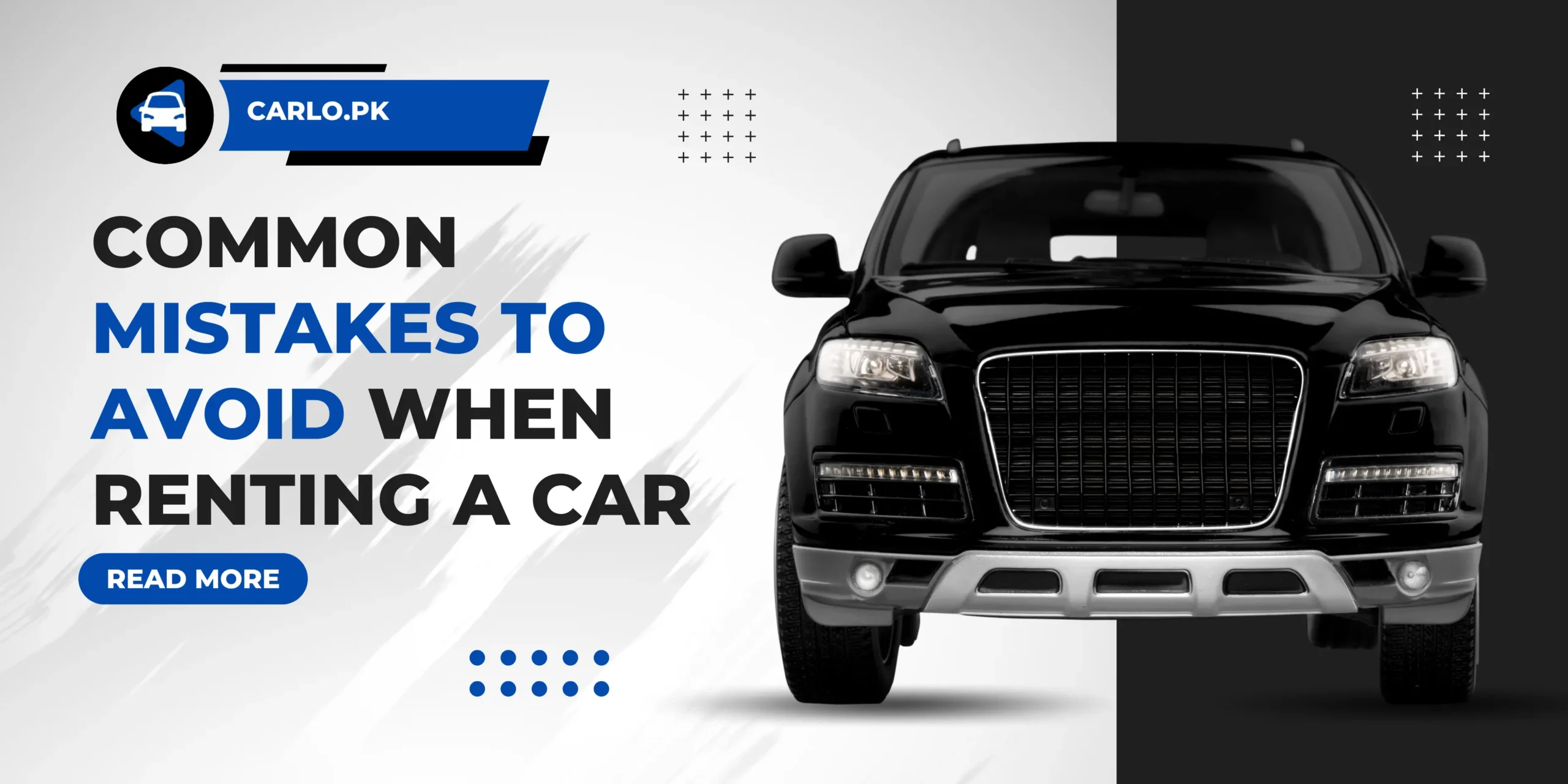 Mistakes to avoid when renting a car in Pakistan